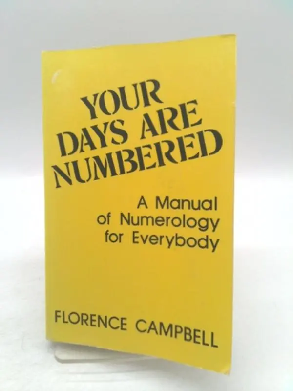 USED Book - Your Days Are Numbered: A Manual of Numerology for Everybody by Florence Campbell (Paperback) - english