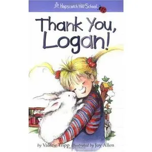 USED-Thank You, Logan! (Hopscotch Hill School) by Valerie Tripp (Paperback)