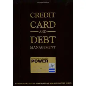 USED-Credit Card & Debt Management: A Step-By-Step How-To Guide for Organizing Debt & Saving Money on Interest Payments by Scott Bilker (Paperback)