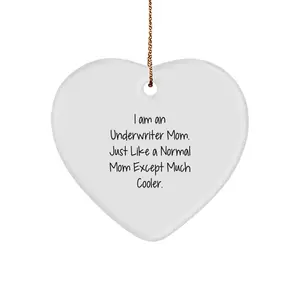 Underwriter Gifts from Mom - Heart Ornament, I Am An Underwriter Mom, Funny Gift for Underwriter Friends and Family, Christmas Unique Presents