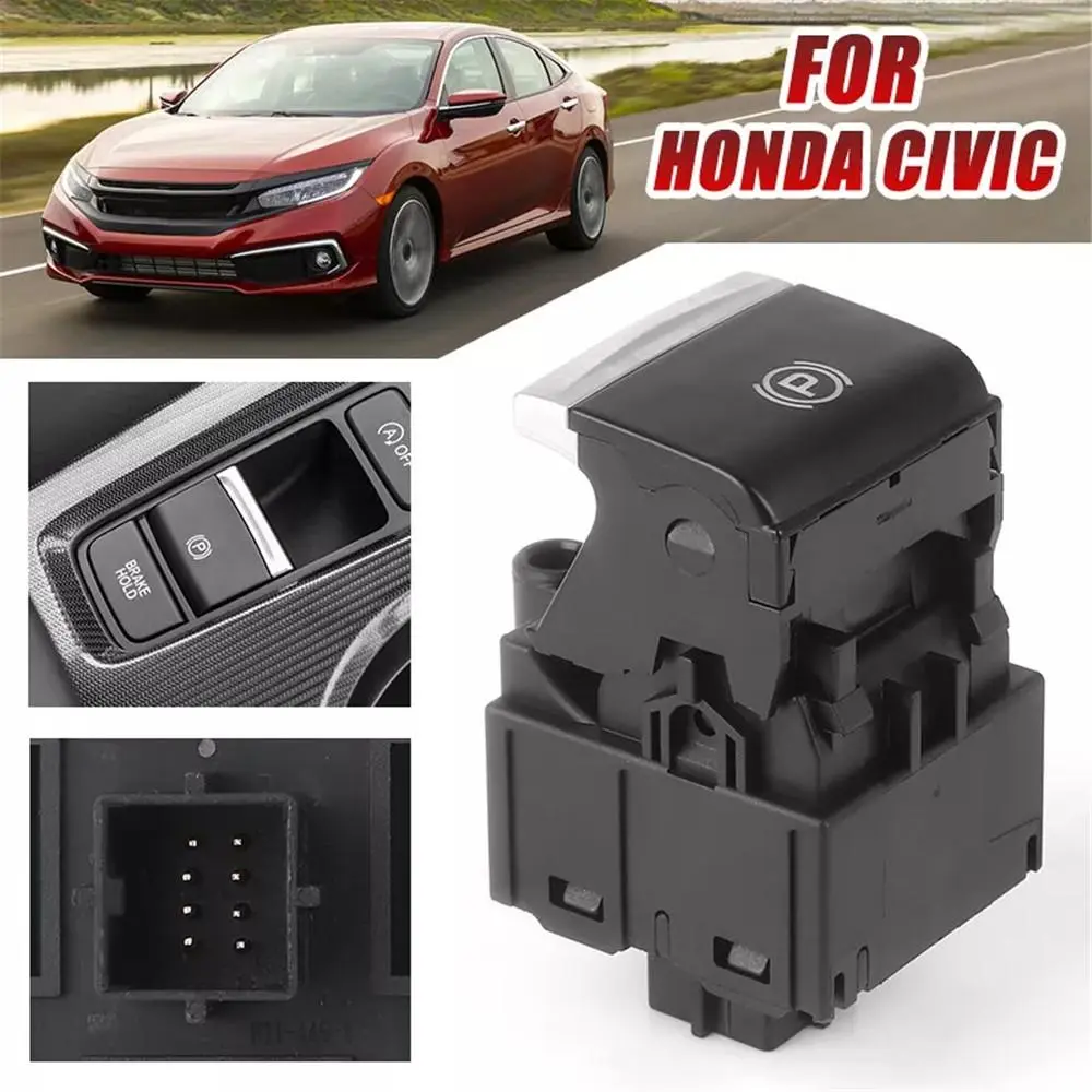 Parking Brake Switch Emergency Park Hold For Honda Civic 2016-18#35355-TBA-A01