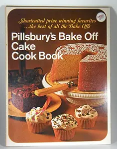 USED-Pillsburys Bake Off Cake Cookbook by Pillsbury (Paperback)