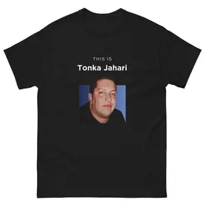 This Is Tonka Jahari Graphic Tee Bold Humor Design Funny Meme Fan Shirt