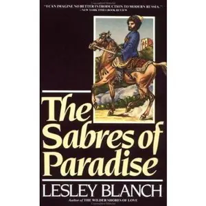USED-The Sabres of Paradise by Lesley Blanch (Paperback)