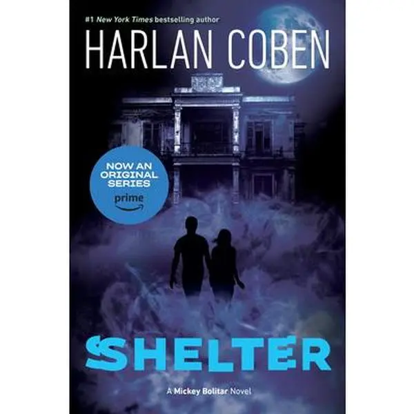 Shelter (Book One): A Mickey Bolitar Novel -- Harlan Coben - Paperback