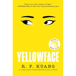 Yellowface: A Chilling Novel of Racism and Cultural Appropriation by R. F. Kuang Reese's Book Club Selection Thought-Provoking Contemporary Issues