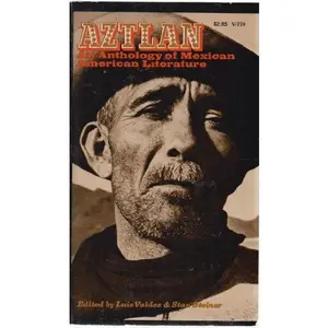 USED-Aztlan: An Anthology of Mexican American Literature (A Marc Corporation Book) by Valdez, Luis (Paperback)