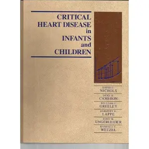 USED-Critical Heart Disease in Infants and Children by Duke E. Cameron MD  FACS (Hardcover)