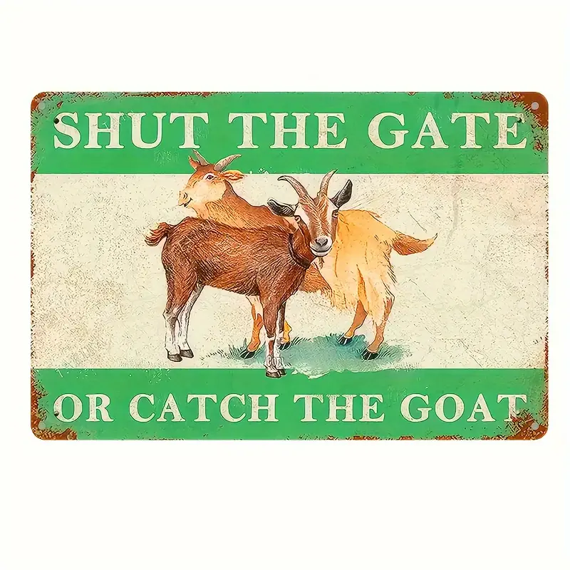 "Close the Gate or Catch the Goat" Vintage Plaque Decorative Wall Art, Wall Decorative, Room Decorative, Home Decorative, Restaurant Decorative, Bar Decorative, Cafe Decorative, Garage Decorative