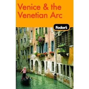 USED-Fodor's Venice and the Venetian Arc, 4th Edition (Travel Guide) by Fodor's (Paperback)