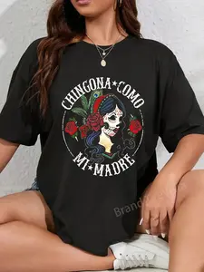 100% Cotton Chingona Como Mi Madre T-Shirt