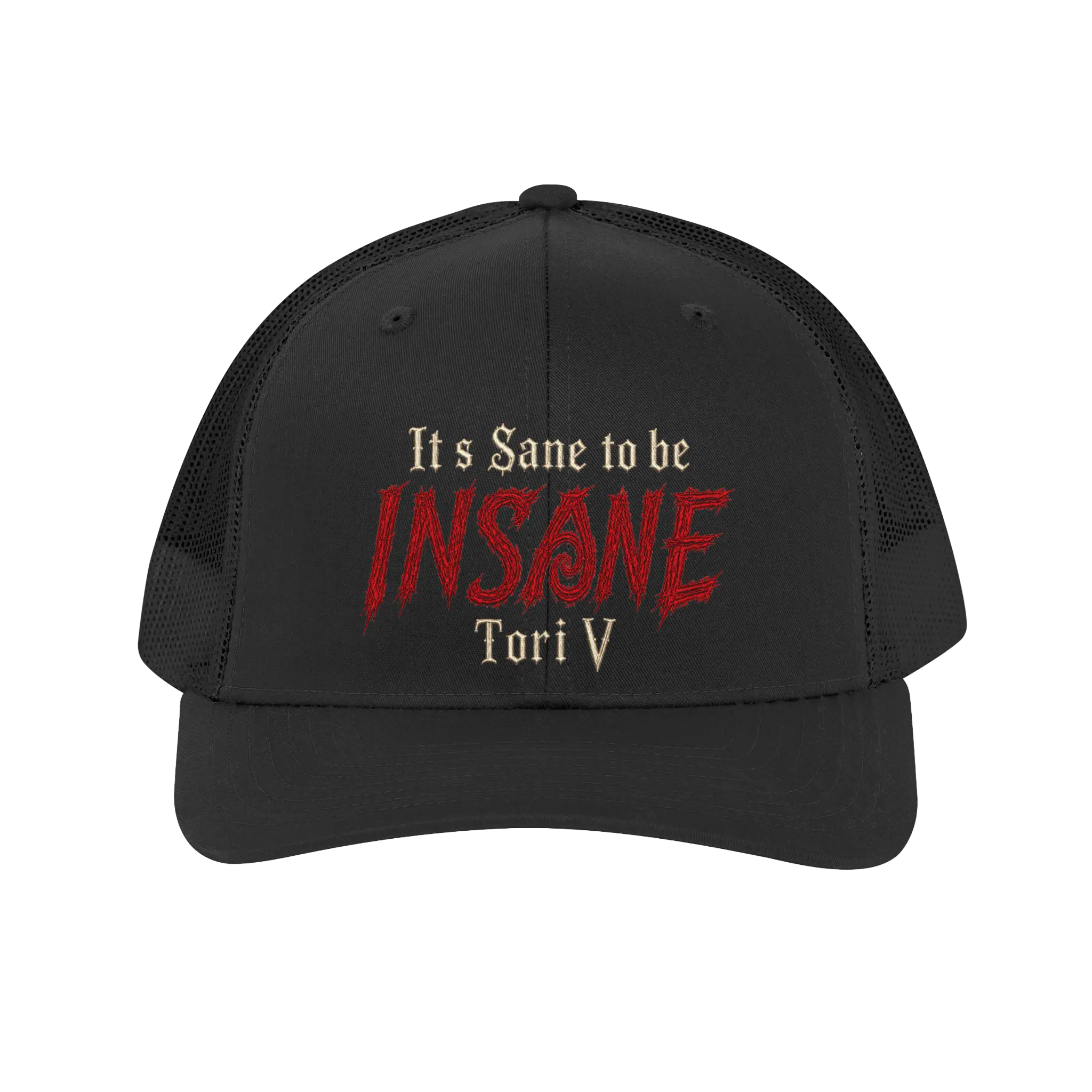It's Sane to be Insane Trucker Hat
