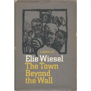 USED Book - The town beyond the wall by Elie Wiesel (Hardcover) - english