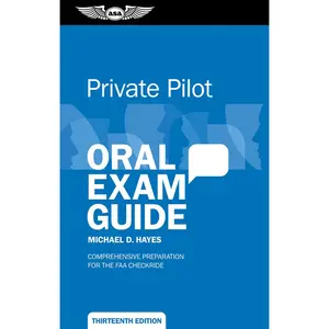 USED-Private Pilot Oral Exam Guide: Comprehensive Preparation for the FAA Checkride by Hayes, Michael D. (Paperback)