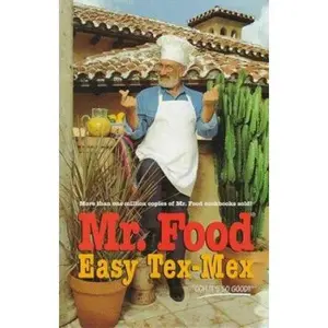 USED-Mr. Food - Easy Tex-Mex by Art Ginsburg (Hardcover)