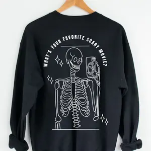 What’s your favorite scary movie skeleton sweatshirt or T-shirt