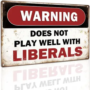Republican Conservative Political Humor Metal Tin Sign - 12x8 Inch Wall Décor for Man Cave, Bar, Garage - Warning Does Not Play Well with Liberals