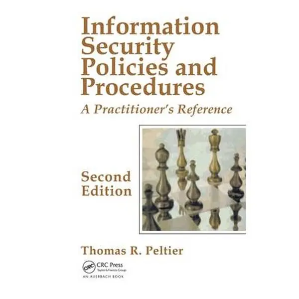 USED-Information Security Policies and Procedures: A Practitioner's Reference, Second Edition by Peltier, Thomas R. (Hardcover)