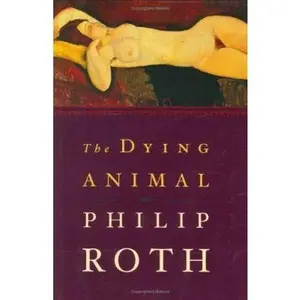 USED-The Dying Animal by Philip Roth (Hardcover)