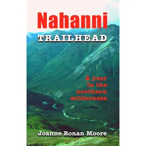 USED-Nahanni Trailhead by Joanne Moore (Paperback)