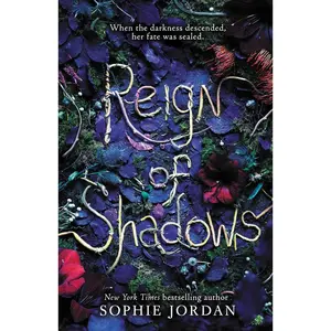 Reign of Shadows (Reign of Shadows: Volume Number 1) by Sophie Jordan [Paperback Book]