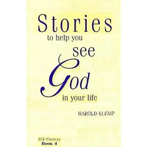 USED-Stories to Help You See God in Your Life (ECK Parables, Book 4) by Harold Klemp (Paperback)