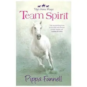 USED-Team Spirit (Tilly's Pony Tails) by Pippa Funnell (Paperback)