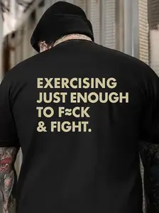 EXERCISING JUST ENOUGH TO F≈CK & FIGHT Print Men's Shirt, Hoodie, Crewneck Sweatshirt, Top Menswear, Cotton Tee, Streetwear