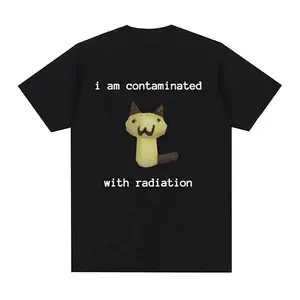 I Am Contaminated with Radiation Funny Cat Meme T-shirt Short Sleeve Men Women Vintage T Shirt MaleCotton T Shirts