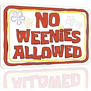 No Weenies Allowed Metal Signs for Home Decor Stylish Wall Art Door Sign Room Wall Decor For Men Women 8 X 12 Inch