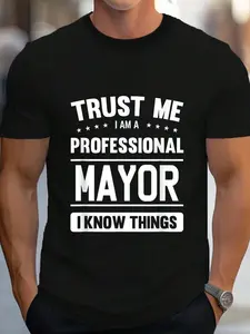 100% Cotton Mayor T Shirt Gift Idea Professional Mayor T-Shirt Women's Men's Graphic Tee Crew Neck summer vacation Tops