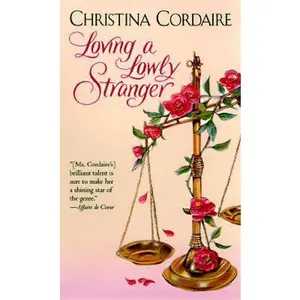 USED-Loving a Lowly Stranger by Christina Cordaire (Paperback)