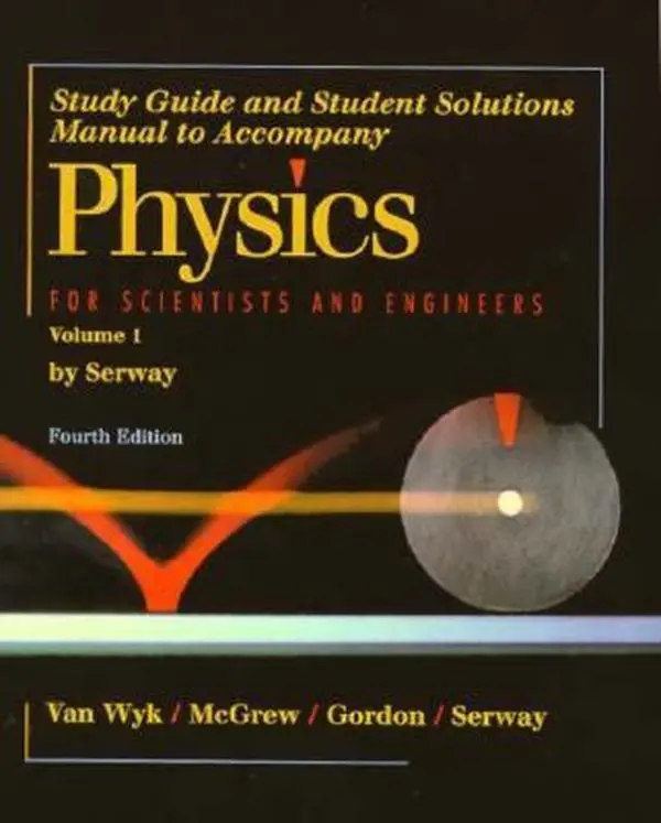 USED Book - Physics for Scientists & Engineers: Study guide and Student Solutions Manual - Volume 1 by Raymond A. Serway (Paperback) - english