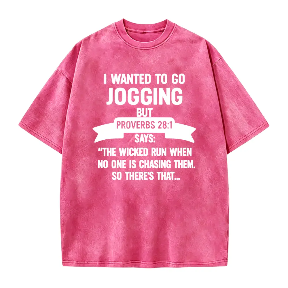 Funny Christian Fitness Shirt, Hilarious Proverbs 28:1 Jogging Shirt, Faith Bible Verse Humor Tee for Runners, I Wanted To Go Jogging Shirt