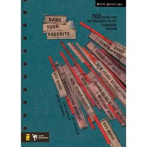 USED-Name Your Favorite: 700 Rapid-Fire Ice Breakers to Get Teenagers Talking by Edwards, Shawn (Paperback)