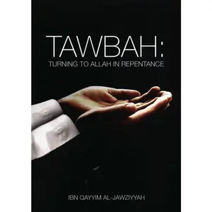 Tawbah:Turning To Allah In Repentance