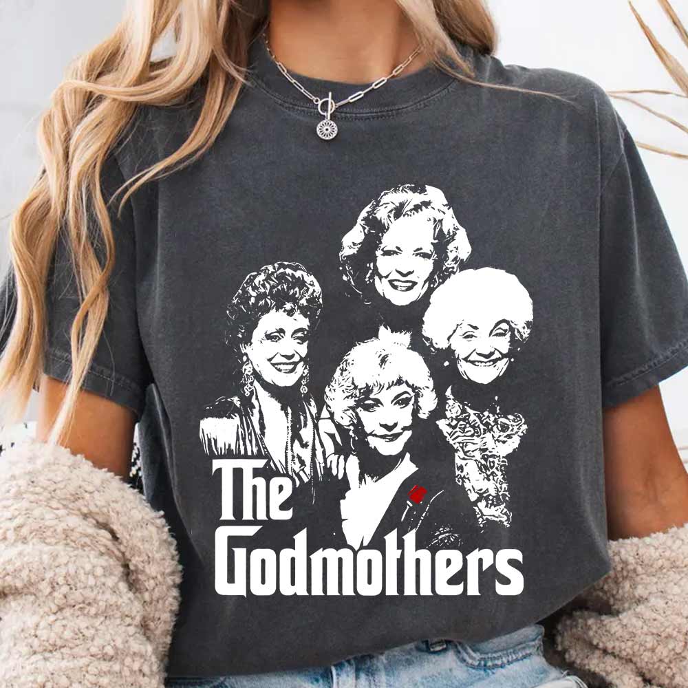 The Golden Girls Godmother T-Shirt, Funny TV Show Merch, Retro Graphic tee for friend, fans shirt - scs17400 The Golden Girls Godmother T-Shirt, Funny TV Show Merch, Retro Graphic tee for friend, fans shirt - scs17400