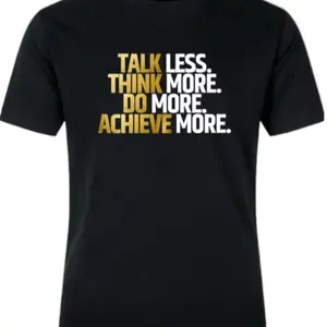 Talk Less new Design t-shirt