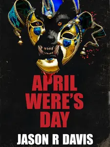 April Were's Day Signed Horror Novel by Jason R. Davis paperback copy (NightWere Book 4) Signed to Order