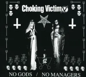 No Gods No Managers - Choking Victim - CD