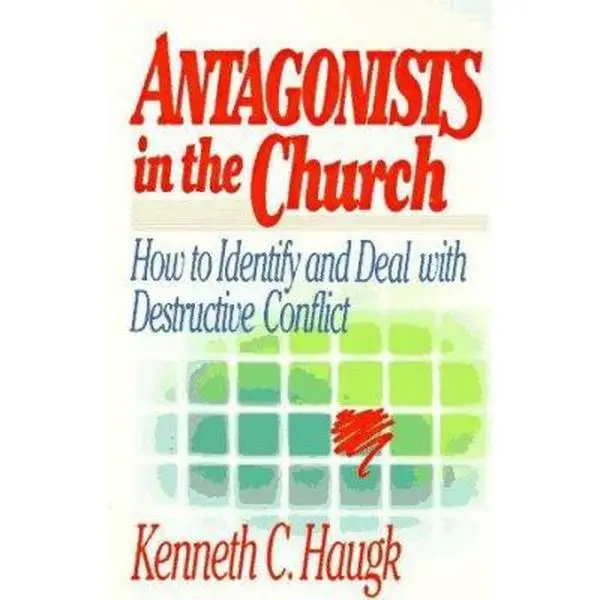 USED Book - Antagonists in the Church: How To Identify and Deal With Destructive Conflict by Kenneth C. Haugk (Paperback) - english