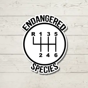 6 Speed Endangered Species Decal, Funny Sticker, Waterproof Decal for Car/Truck Windows, Water Bottles, Hard Hats, Tool Boxes, Laptops
