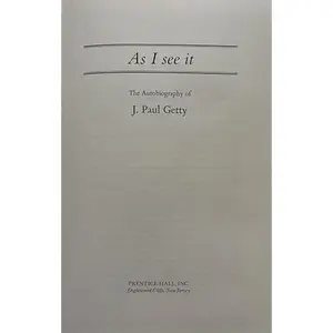 USED-As I see it: The autobiography of J. Paul Getty by J. Paul Getty (Hardcover)