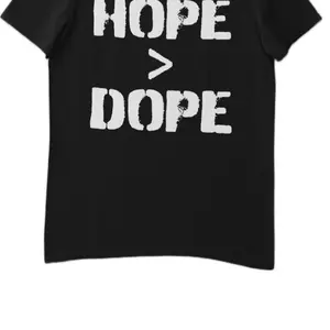 Hope is Better than Dope T shirt Mens and Woman’s Streetwear
