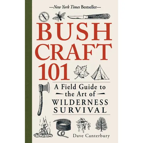 Bushcraft 101: Wilderness Survival Book by Dave Canterbury (Survivalist Expert, Adams Media) - Backcountry, Outdoors Guide with Kit-Ready Guidance, Wild Food Cooking, Nature Craft Tips, 256 Pages for Literature Enthusiasts