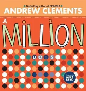 USED-A Million Dots by Clements, Andrew (Hardcover)