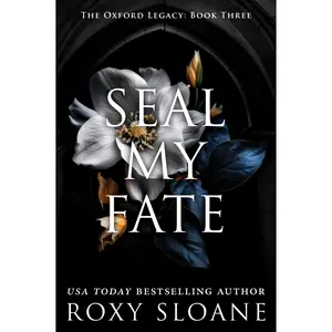 Seal My Fate: A Novel by Roxy Sloane [Paperback Book]