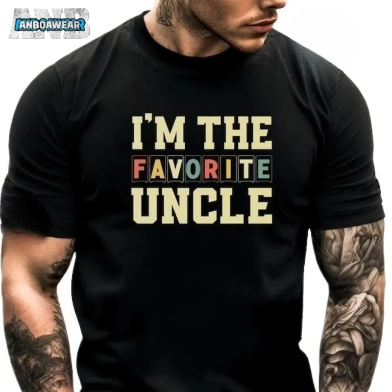 I'm The Favorite Uncle, Gift for Uncle, Funny Uncle Gifts, Crazy Uncle Shirt, Best Uncle Tee, Father's Day Gifts, New Uncle Present
