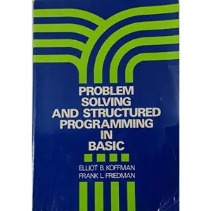 USED-Problem Solving and Structured Programming in Basic by Elliot B. Koffman (Paperback)