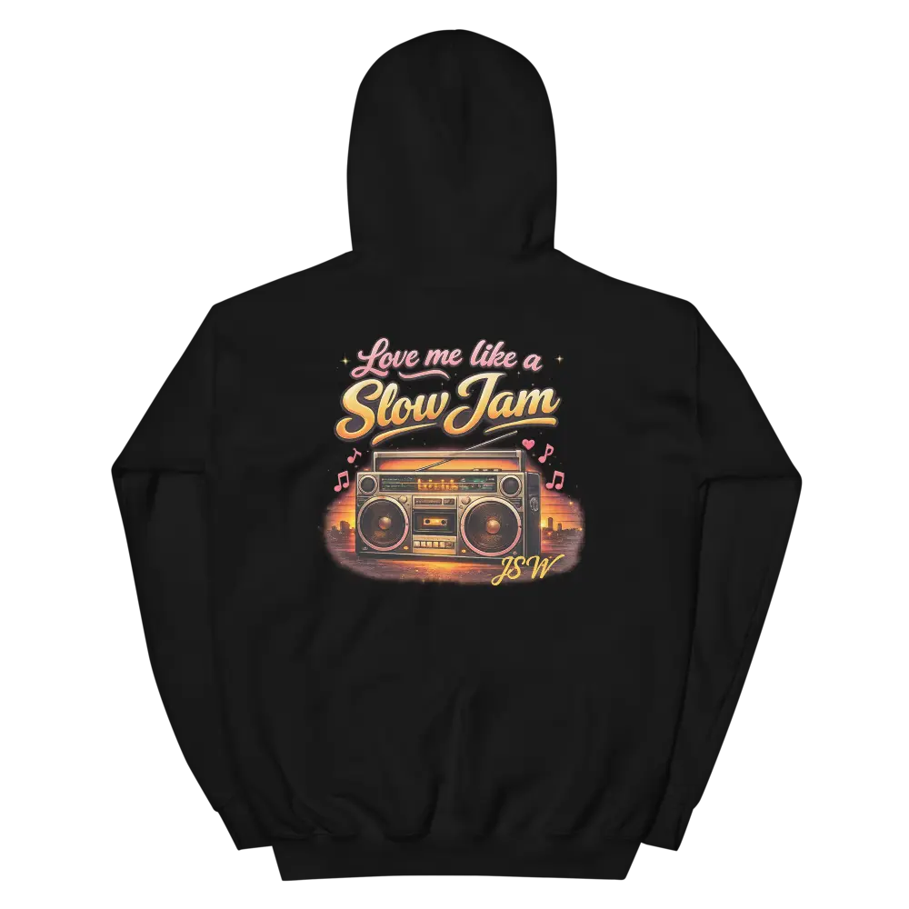 SLOW JAM HOODIE